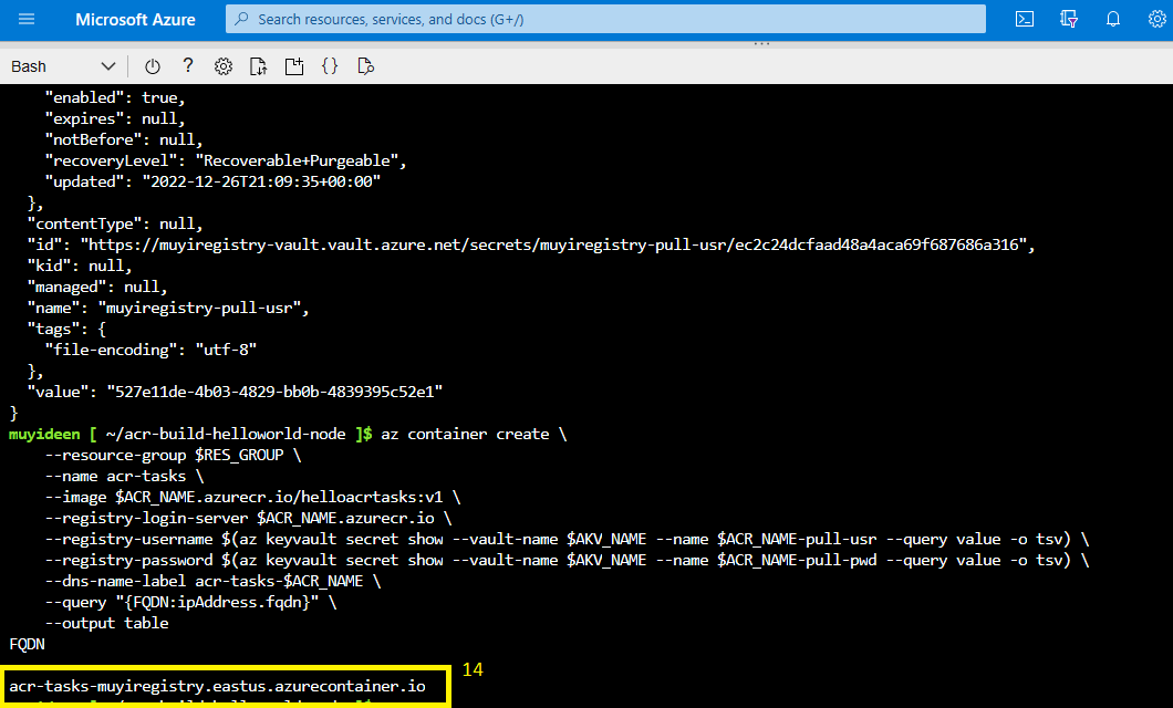 The same az container create output with the resulting FQDN acr-tasks-muyiregistry.eastus.azurecontainer.io highlighted